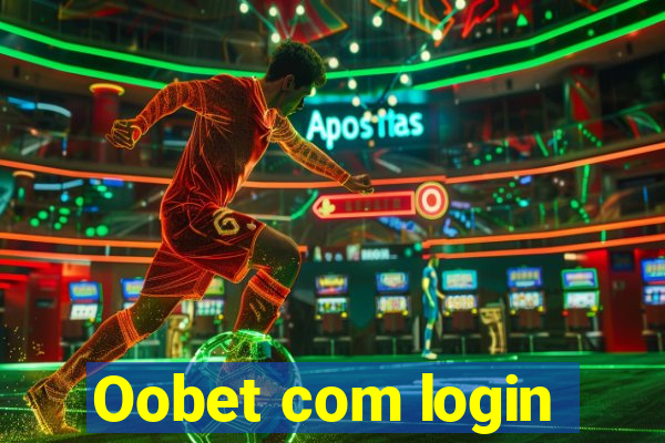 Oobet com login